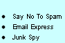 Say No To Spam, Email Express, Junk Spy